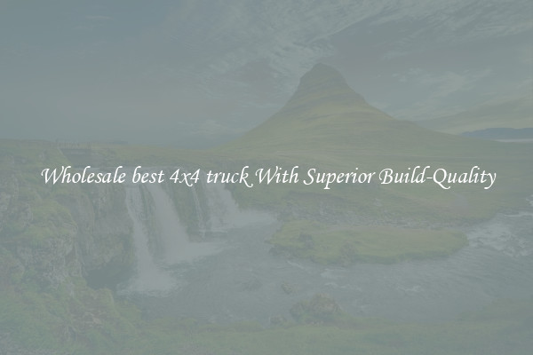 Wholesale best 4x4 truck With Superior Build-Quality