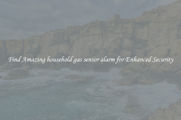Find Amazing household gas sensor alarm for Enhanced Security