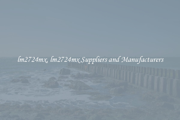 lm2724mx, lm2724mx Suppliers and Manufacturers