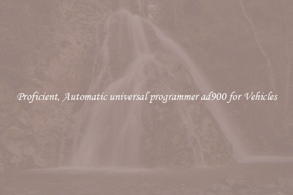 Proficient, Automatic universal programmer ad900 for Vehicles