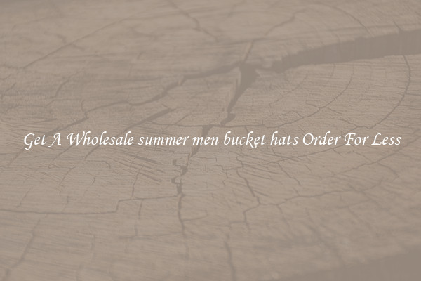 Get A Wholesale summer men bucket hats Order For Less