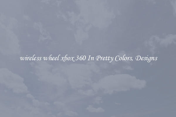 wireless wheel xbox 360 In Pretty Colors, Designs