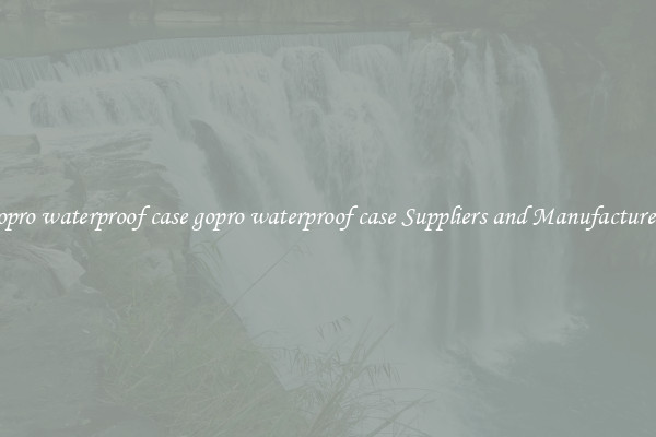 gopro waterproof case gopro waterproof case Suppliers and Manufacturers