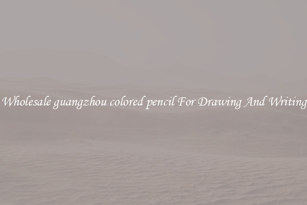 Wholesale guangzhou colored pencil For Drawing And Writing