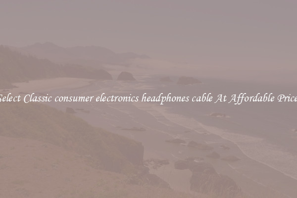 Select Classic consumer electronics headphones cable At Affordable Prices