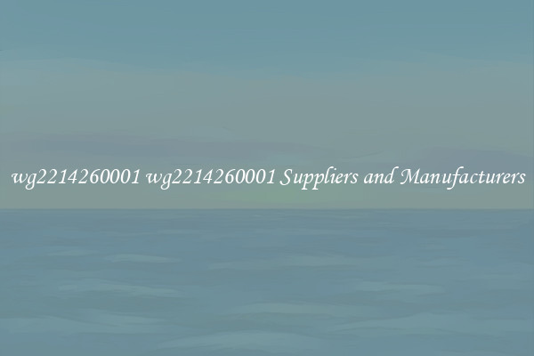 wg2214260001 wg2214260001 Suppliers and Manufacturers